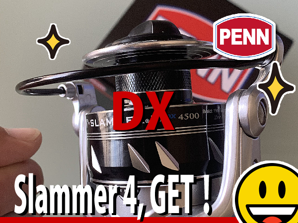 PENN Slammer IV DX, スラマ－４　DXをGet